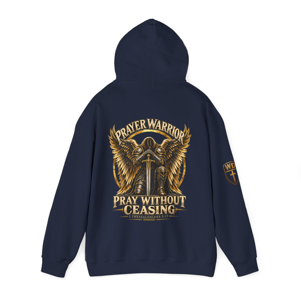 WarDad Prayer Warrior Hoodie | Pray Without Ceasing