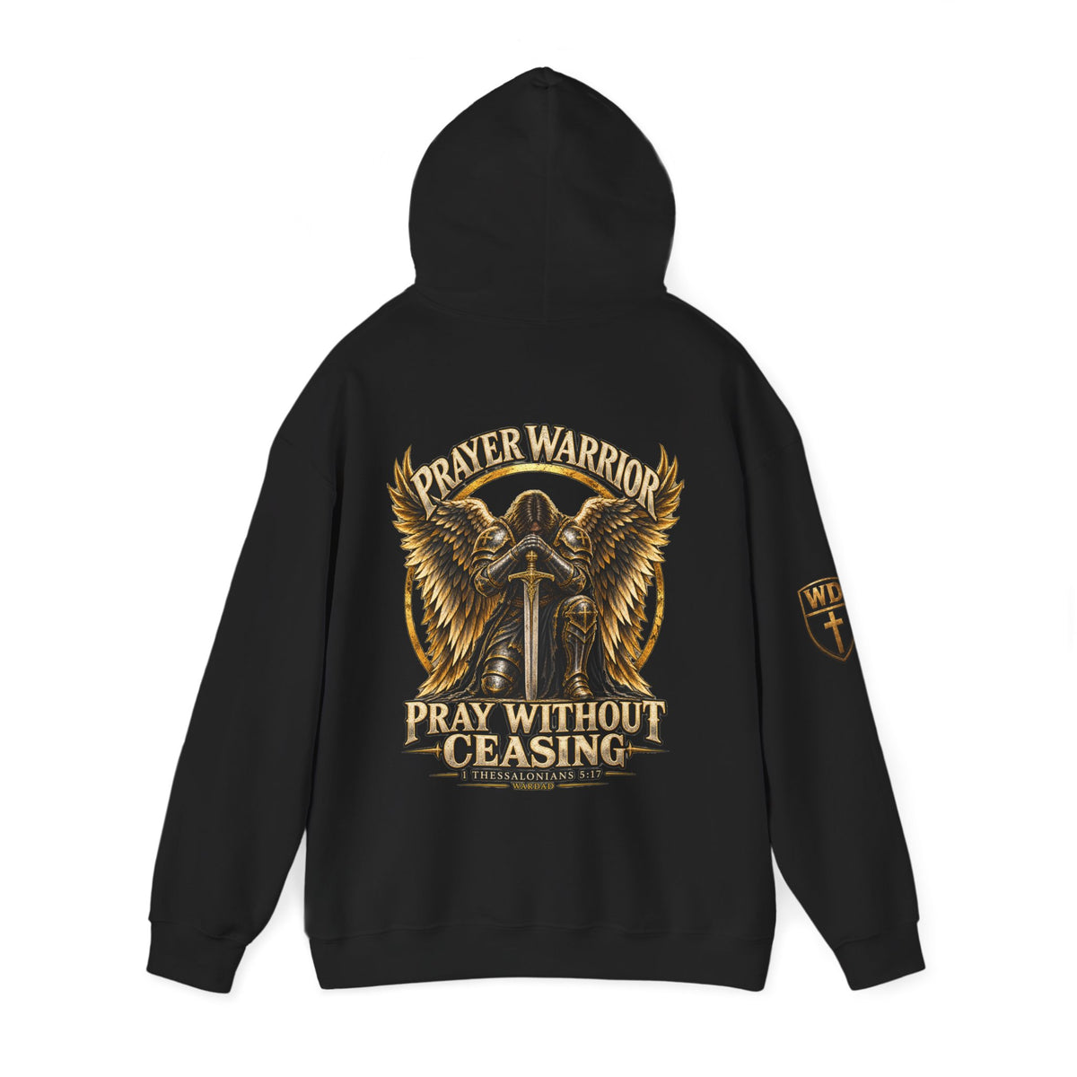 WarDad Prayer Warrior Hoodie | Pray Without Ceasing