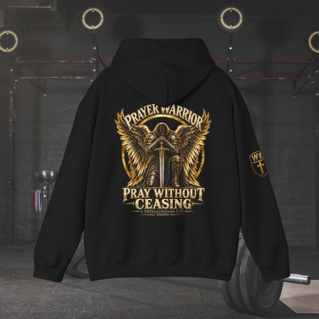 WarDad Prayer Warrior Hoodie | Pray Without Ceasing
