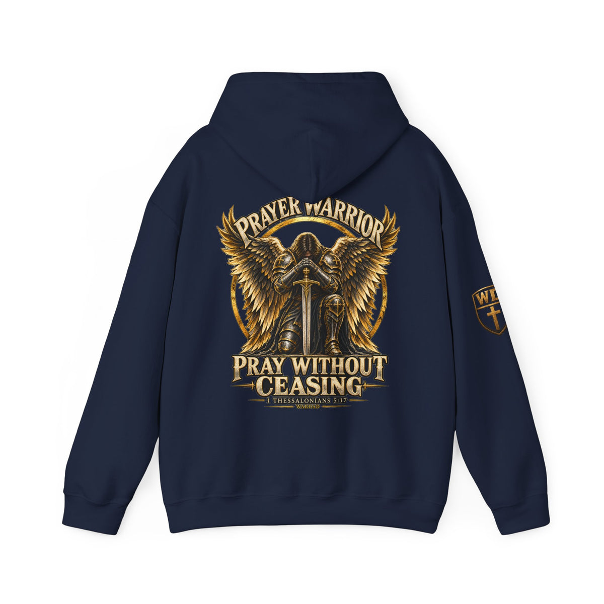 WarDad Prayer Warrior Hoodie | Pray Without Ceasing